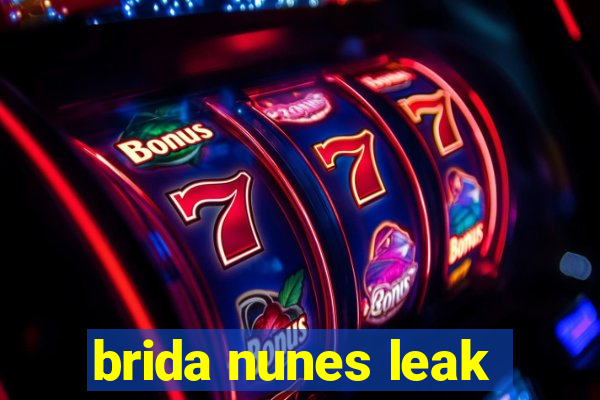 brida nunes leak